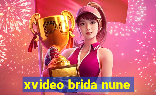 xvideo brida nune